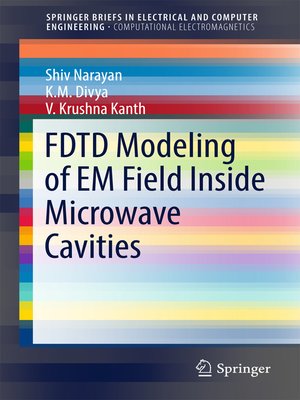 cover image of FDTD Modeling of EM Field inside Microwave Cavities